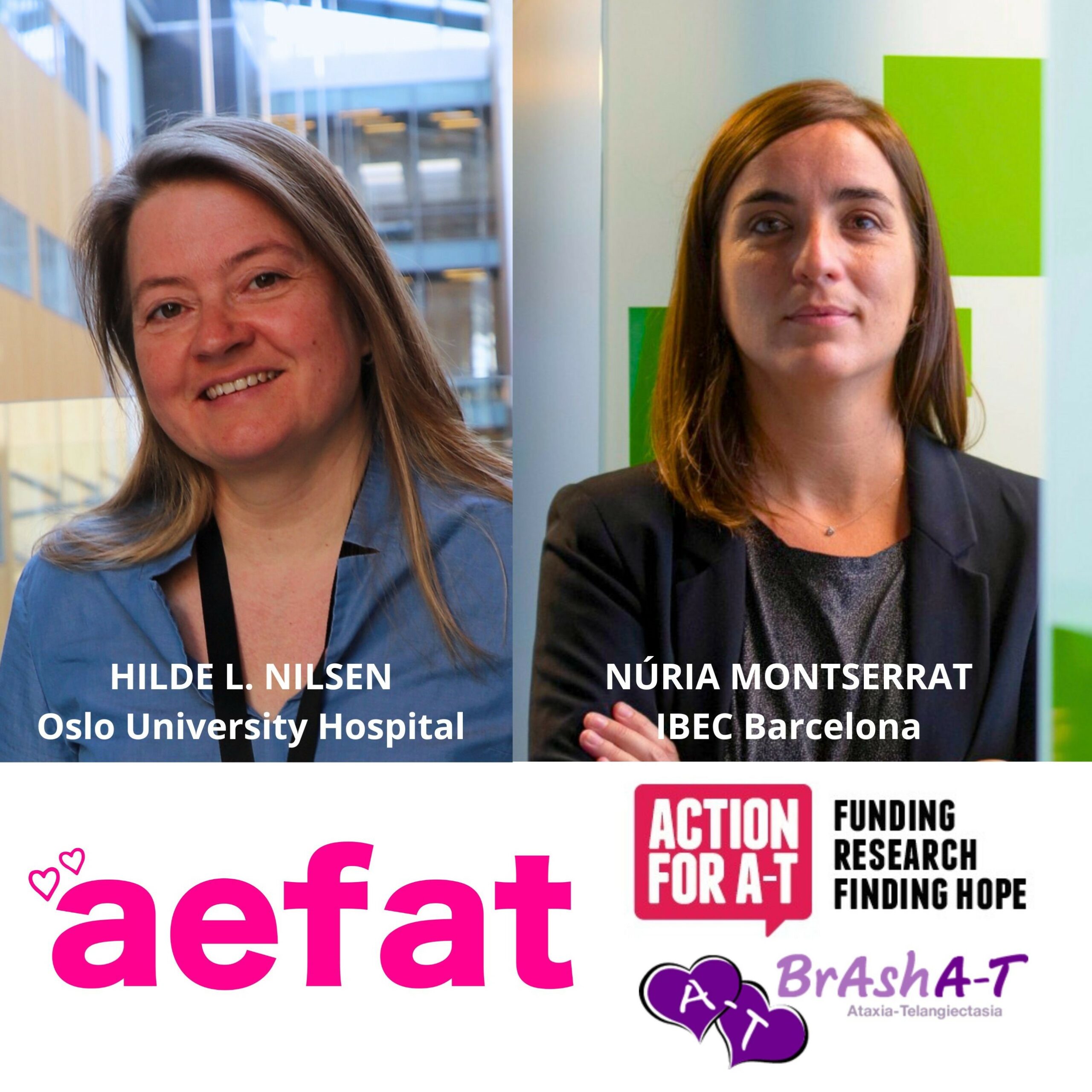 Hilde Loge Nilsen Oslo University Hospital Norway y Núria Montserrat IBEC Barcelona